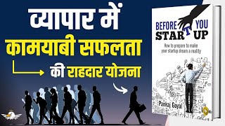 सफलता की राहदार योजना  Before You Startup Book  Audio Book Summary In Hindi [upl. by Ennagrom595]