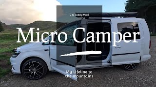 VW Caddy Micro Camper My lifeline to the mountains Part 1 [upl. by Xxam]