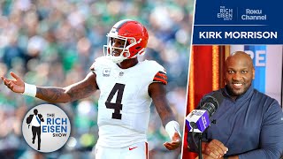 Kirk Morrison on How Much Longer the Browns Can Stick with Deshaun Watson  The Rich Eisen Show [upl. by Kyre]