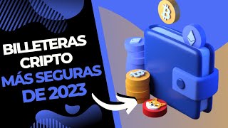 ¡TOP 5 BILLETERAS DE CRIPTOMONEDAS MÁS SEGURAS DE 2023 [upl. by Courtnay]