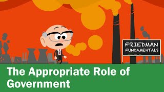 Friedman Fundamentals The Appropriate Role of Government [upl. by Nels]