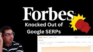 Forbes Knocked Out By Google Site Reputation Abuse Policy [upl. by Livvyy]