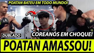 FICARAM EM CHOQUE🚨ALEX POATAN FAZ SPARRING com LUTADORES na COREIA e SURPREENDE UFC [upl. by Sosthina]