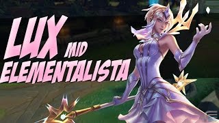 LUX ELEMENTALISTA GAMEPLAY  SKIN MAIS LINDA DO JOGO  League of Legends [upl. by Kurzawa]