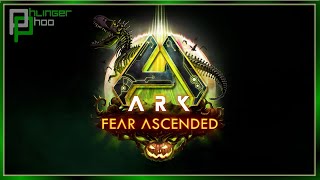 Arks Fear Ascended Event [upl. by Ystap]