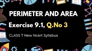 Perimeter and Area Class 7  Detailed Explanation Find the Missing Values Tips and Techniques [upl. by Nnalorac]