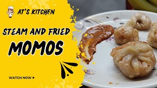 How to make steam and fried Momos at home [upl. by Modern]