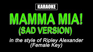 Karaoke  Mamma Mia  Ripley Alexander Female Key [upl. by Tilden]