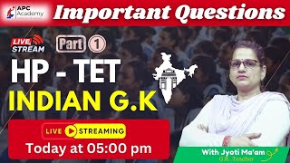 HP  TET  INDIAN GK  P1 Most Important Questions  PYQ hptet2024 apcacademy indiangk [upl. by Galligan]