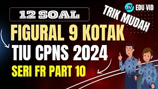 12 SOAL FIGURAL 9 KOTAK PASTI KELUAR BOCORAN FR TIU CPNS 2024 [upl. by Dowzall]