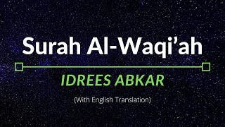 Surah AlWaqi’ah  Idrees Abkar  English Translation [upl. by Reginnej494]