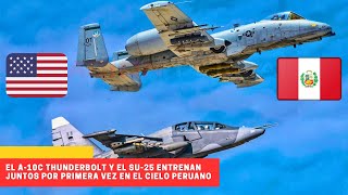 El A10C y en SU25 entrenan juntos por primera vez en cielo peruano peru [upl. by Packer]