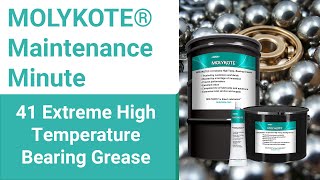 MOLYKOTE® 41 Extreme High Temperature Bearing Grease  MOLYKOTE® Maintenance Minute [upl. by Merla958]