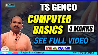 TS GENCO  COMPUTER BASICS 4 MARKS  Raju Sir Classes [upl. by Ellenej]