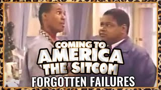 Coming to America Sitcom  Forgotten Failures [upl. by Eidoc]