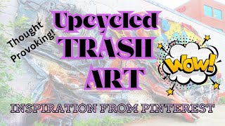 Upcycled Trash Art [upl. by Nagek69]