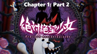 Danganronpa Another Episode Chapter 1 Part 23 [upl. by Ahsikit]