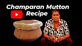 Champaran Mutton Recipe  Champaran Mutton  Champaran Mutton Handi [upl. by Enaj]