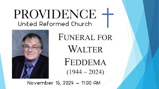 Providence URC  Funeral for Walt Feddema [upl. by Emolas]