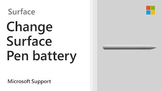 How to change the battery in a Surface Pen with single button on flat edge  Microsoft [upl. by Utham]