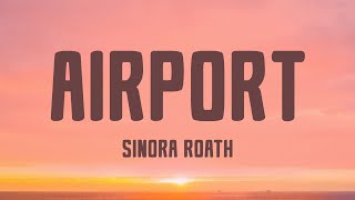 SINORA ROATH  AIRPORT អាកាសយានដ្ឋាន Lyrics [upl. by Edbert]