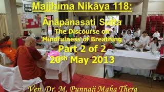 ĀNĀPĀNASATI SUTTA by Bhante Punnaji  PART 2 of 2 20 May 2013 [upl. by Columbus]