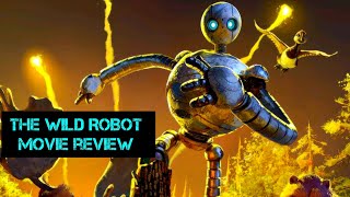 The Wild Robot Movie Review [upl. by Anoirb]