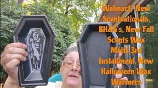 New Walmart BHampGs Wax Fall Scents 3rd installment New Scentsationals Halloween Wax Warmers [upl. by Nirej469]