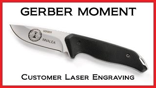 Custom Engraved Gerber Moment Fixed Blade Knife  NNALEA [upl. by Ahselrak]