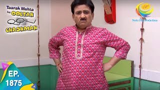 Taarak Mehta Ka Ooltah Chashmah  Episode 1875  Full Episode [upl. by Indnahc]