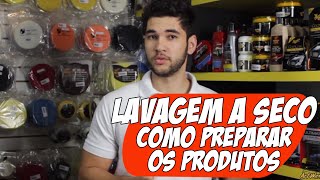 Lavagem a Seco Ecológica Profissional  Produtos Como Preparar [upl. by Ablasor]