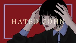 HATED JOHN cover  大蜘蛛がしゃ [upl. by Eima]