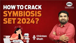 How to Crack Symbiosis SET 2024 Exam  Tips and Strategies  Chintan Shah [upl. by Hannon]