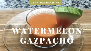 Refreshing Watermelon Gazpacho I Gazacho de Sandia [upl. by Emia]