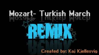 Mozart Turkish March Remix [upl. by Anoiek483]