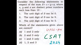 UPSC CSAT 2024 4  Exploring Prime Combinations Decoding the Secrets of S  x  y  z [upl. by Eigroeg866]