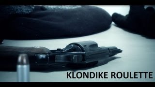 quotKlondike Roulettequot  Short Film [upl. by Pryor724]