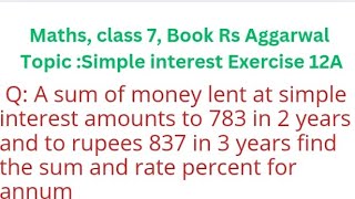 Maths Class 7 Book Rs Aggarwal Topic Simple Interest Exercise 12A [upl. by Emoraj]