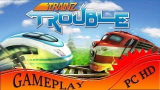 Trainz Trouble  Gameplay PC  HD [upl. by Esbenshade]