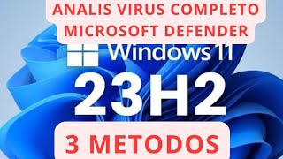 Como Ejecutar el ANALISIS de Virus Completo de Microsoft Defender en Windows 11 23H224H2 [upl. by Ziza]