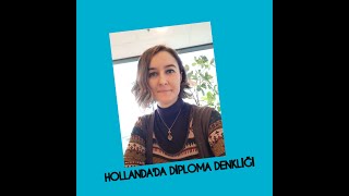 HOLLANDADA DİPLOMA DENKLİĞİ  DIPLOMA RECOGNITION IN THE NETHERLANDS [upl. by Bradford]