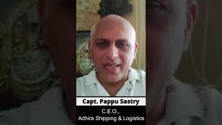 Capt Pappu Sastry CEO Adhira Shipping amp Logistics Asia Dry Bulk Cargo Summit Testimonial [upl. by Assener]