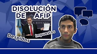 Disolución de AFIPDespidosReducción de gastosImpuestosPensamiento y OpiniónEmmanuelX8 [upl. by Augy]