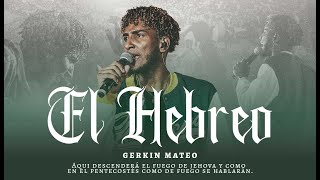 El Hebreo  Gerkin Mateo ft Andri Corporan Live [upl. by Michaeu]