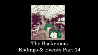 【ゆっくり紹介】「The Backrooms Endings amp Events」について Part 14【The Backrooms】 [upl. by Nahtanha241]