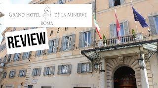 GRAND HOTEL DE LA MINERVE Review Rome Italy [upl. by Kellia924]