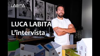 INTERVISTA A LUCA LABITA Architettura bioedilizia e passioni oltre il design [upl. by Bordy]