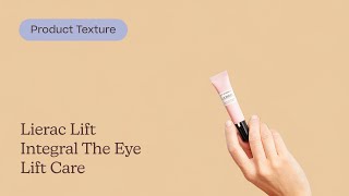 Lierac Lift Integral The Eye Lift Care Texture  Care to Beauty [upl. by Odlaner]