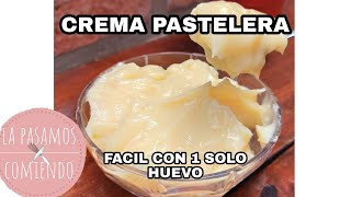 CREMA PASTELERA FACIL ECONOMICA Y CON 1 SOLO HUEVO  LA PASAMOS COMIENDO [upl. by Ahsiakal854]