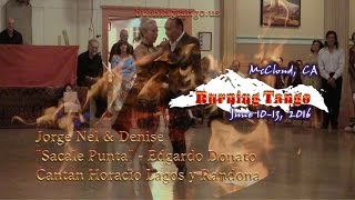 Jorge Nel amp Denise quotSacale Puntaquot Edgardo Donato c Horacio Lagos y Randona  Burning Tango 2016 [upl. by Freedman]